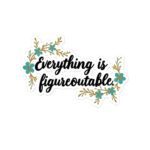 “Everything is Figureoutable.” Cursive Inspiration Stickers
